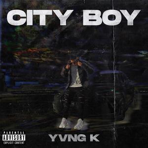 CITY BOY (Explicit)