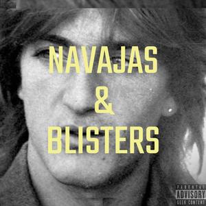 NAVAJAS & BLISTERS (feat. David Pateo) (Explicit)