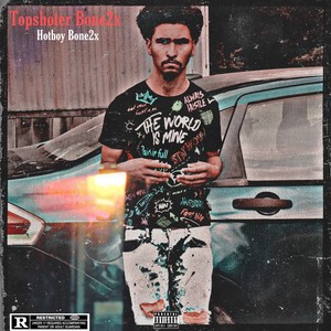 Topshoter Bone2x (Deluxe Version) [Explicit]