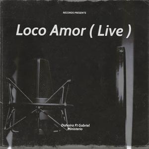 Loco Amor (feat. Dahaira & Christine D Clario) [Live VEVO]