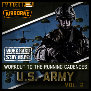 Workout to the Running Cadences U.S. Army Airborne Vol. 2