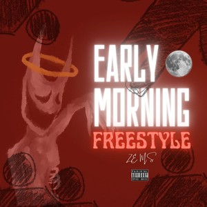 earlymorningfreestyle (Explicit)