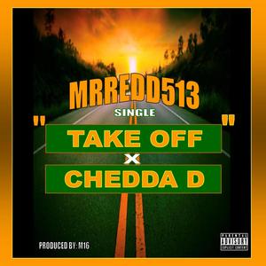 TAKE OFF (feat. CHEDDA D) [Explicit]