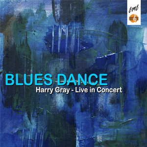 Blues Dance: Harry Gray Live in Concert