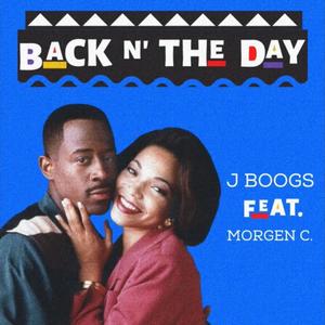 Back N The Day (feat. Morgen C.)