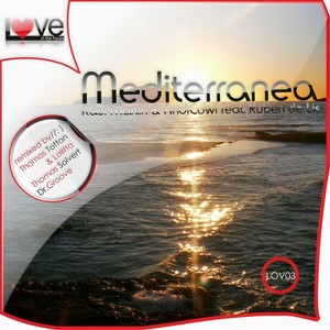 Mediterranea Feat. Ruben de Lis (Dr.Groove Ibiza Loves Remix)