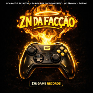 ZN Da Facção (Explicit)
