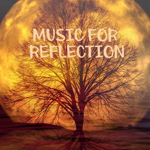 Music for Reflection