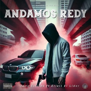 Andamos Redy (Explicit)