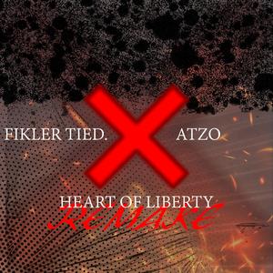 HEART OF LIBERTY (REMAKE) (feat. Atzo)