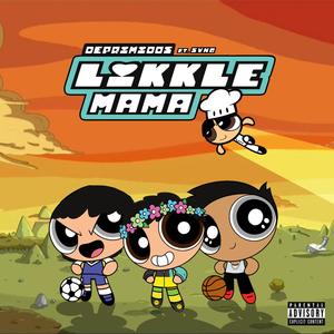 Likkle Mama (feat. Lil Mitri SVNG & YungFarung)