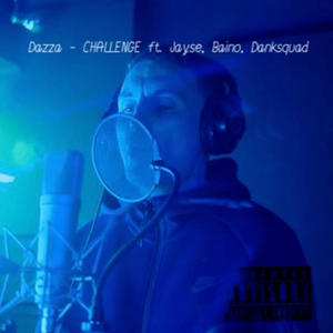 CHALLENGE (feat. JAYSE, BAINO & DANKSQUAD) [Explicit]