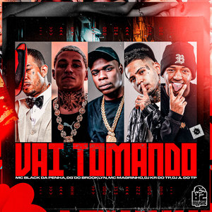 Vai Tomando (Explicit)