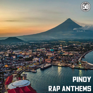 Pinoy Rap Anthems (Explicit)