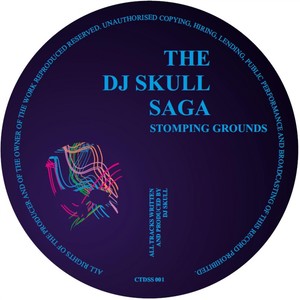 The DJ Skull Saga Presents Stomping Grounds