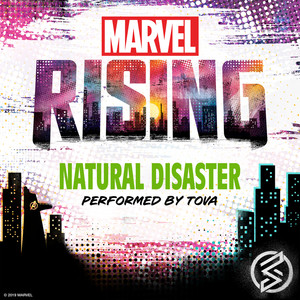 Natural Disaster (From "Marvel Rising: Battle of the Bands")