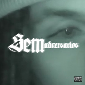 Sem Adversários (Explicit)