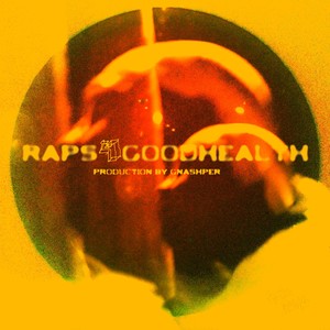 RAPS 4 GOOD HEALTH (Explicit)
