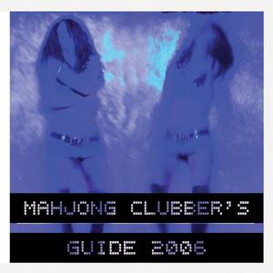 Mahjong Clubber's Guide 2006