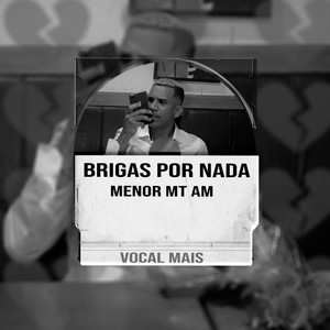 Brigas por Nada (Explicit)