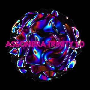 ASSOMBRA TRINITY 1.0 (Explicit)