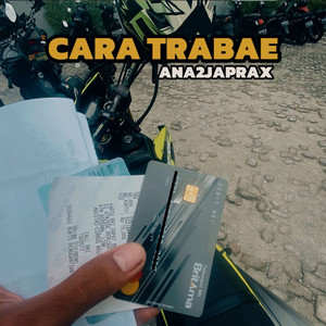 Ana2Japrax - Cara Trabae
