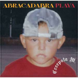 Abracadapra Playa (Explicit)