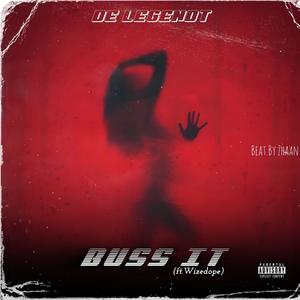 Buss It (feat. Wizedope) (Explicit)