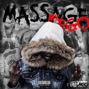 Massage My Ego (Explicit)