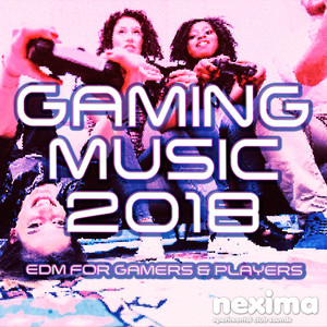 Gaming Music 2018 - EDM For Gamers And Players