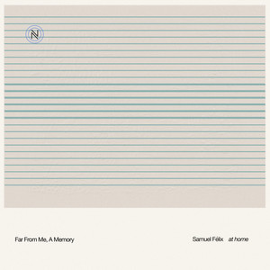 Far From Me, A Memory (at home)