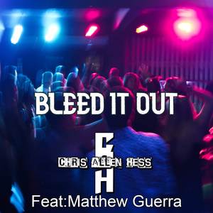Bleed It Out (Explicit)