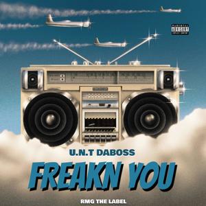 Freakn you (Explicit)