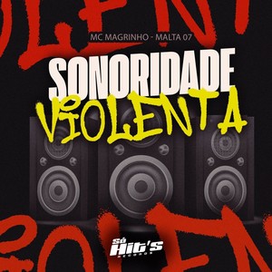 Sonoridade Violenta (Explicit)