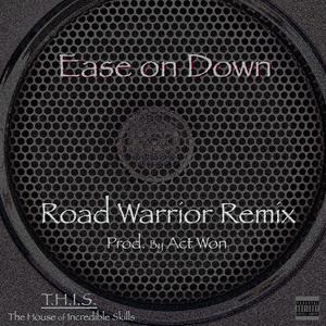 Ease On Down (feat. Darryl Watson & S.I.N.) (Road Warrior Remix|Explicit)