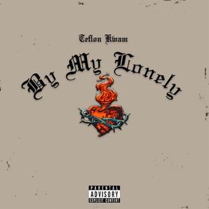 By My Lonely (Explicit)