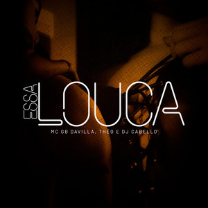 Essa Louca (Explicit)