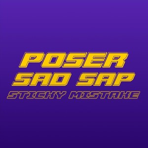 Poser / Sad Sap (Explicit)