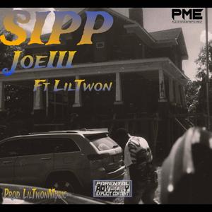 Sipp (feat. LilTwonMusic) (Explicit)