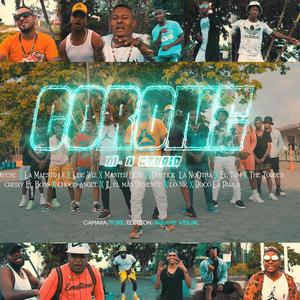 Corone (feat. Diyene, La Maestria, Libe Wiz, Doytick La Notha, El Tam, The Torres, Creixy El Boss, Choko Angel, Lonik & Roco La Parla) (Explicit)