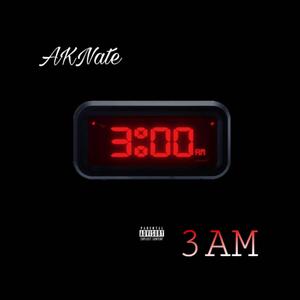 3AM (Explicit)