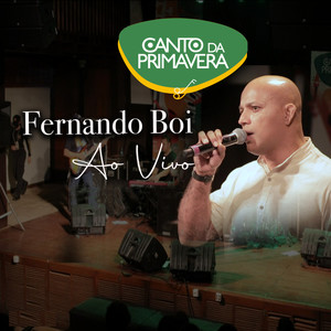 Fernando Boi ao Vivo no Canto da Primavera