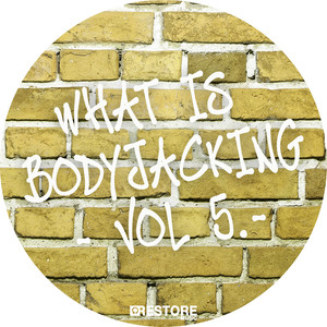 What is Bodyjacking?, Vol. 5