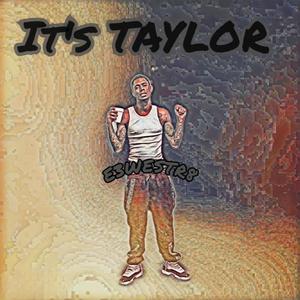 Its Taylor St (Explicit)