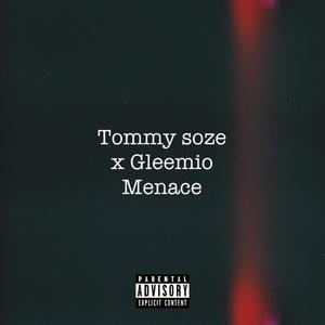 Menace (feat. Gleem) [Explicit]