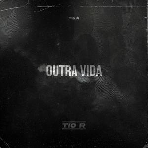 Outra Vida (Explicit)