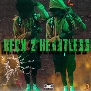 Reck 2 Heartless (Explicit)