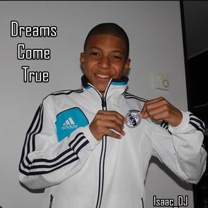 Dreams Come True (K.Mbappe)