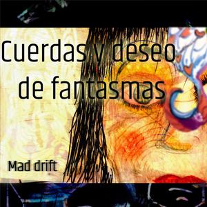 Cuerdas y deseo de fantasmas