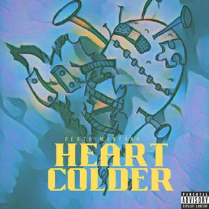 Heart Colder (Explicit)